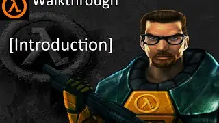 Half-Life Walkthrough [1] - Introduction [No Commentary | HD]