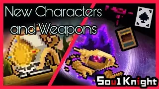 Soul Knight New 2021 Summer Update Preview 2!