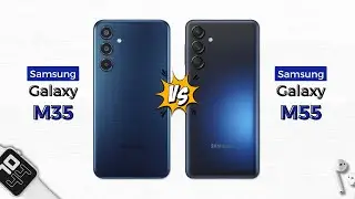 Samsung Galaxy M35 vs Samsung Galaxy M55 | Which one should you buy?