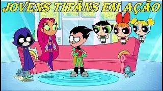 JOVENS TITÃS EM AÇÃO - TITÃS CONHECEM AS MENINAS SUPER PODEROSAS (05-06)