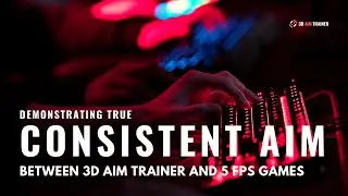 Demonstrating true consistent aim between 3D Aim Trainer and 5 supported games