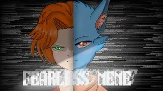 Meme FEARLESS COLLAB  (Original by Coca's Art)