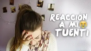 REACCIÓN A MI TUENTI | Noemí Collins