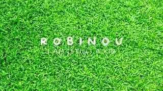 Robinou - I Am (Still) a Kid [Official Audio]