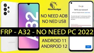 FRP Samsung Galaxy A32 Without Computer Bypass Google Account Finally Ways