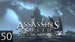 OFF TO THE MAIDEN'S TOWER | Ep. 50 | Assassin's Creed: Revelations