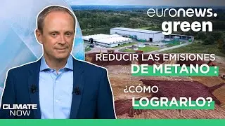 Climate Now: Reducir las emisiones de metano de la basura para luchar contra el calentamiento global