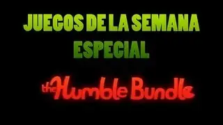 Juegos de la semana 03 especial Humble Bundle