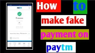 How to make fake payment on paytm