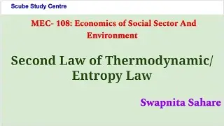 Second Law of Thermodynamics / Entropy Law #MEC108 #Economics  @SCubeStudyCentre