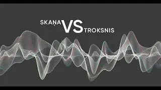 SKAŅA VS TROKSNIS 2. lekcija