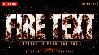 How to Create a Cinematic Burning Fire Text Effect in Premiere Pro — No Plugins Needed!🔥