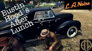 L.A. Noire - Free Roam - Bustin' Hood's After Lunch