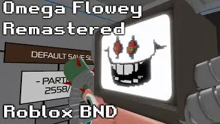 Roblox BND: Omega Flowey Remastered Speedbuild [Undertale 7th Anniversary]