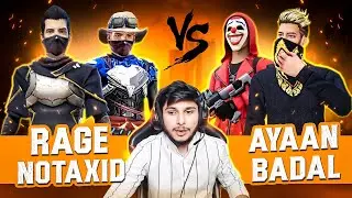 RAGE & NOTAXID 😳🔥 vs BADAL & AYAN Squad - Garena Free Fire @NonstopGaming_