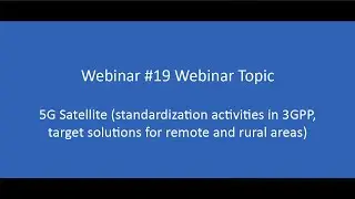 Webinar 19# 5G Satellite
