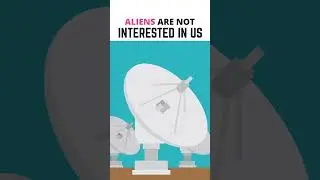 Aliens are NOT Interested In Us!