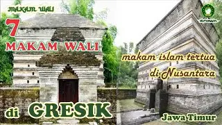 7 MAKAM WALI di Gresik - Jawa Timur