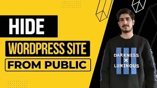 How To Hide Wordpress Site From Public 2026 | Hide Wordpress Website
