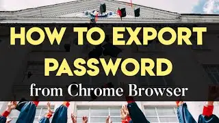 How to export all passwords from Chrome