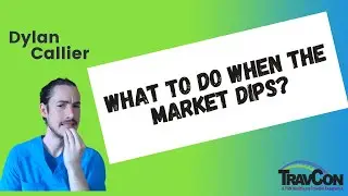 What to do When the Market Dips?