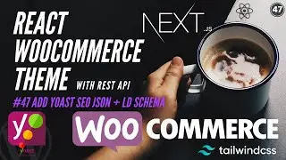 #47 JSON+LD Schema Yoast WooCommerce | React Nextjs WooCommerce Theme | next-seo