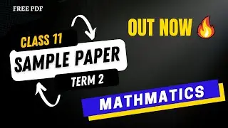 Class 11 Maths Sample Paper With Solution || Term 2 | 2022-23