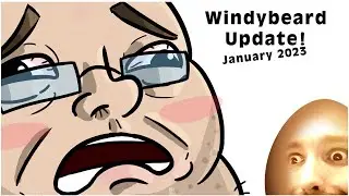 Windybeard - Update January 2023