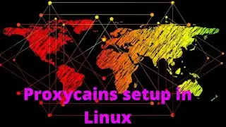 How To Setup Proxy Chains In Kali Linux | Complete Anonymity | hide Your ip with proxychains