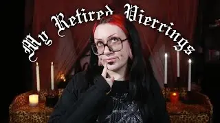 My Retired Piercings ✫ Why I Retired Them & Pictures