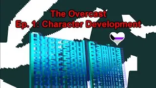 The Overcast (A Podcast by Oversoul) | Ep. 1: Character Development