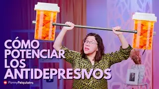 COMO POTENCIAR LOS ANTIDEPRESIVOS