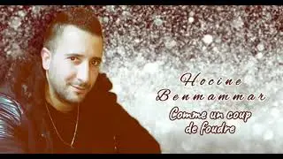 Hocine Benmammar ((Comme un coup de foudre)) Chanson 2014 .