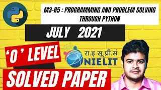 O Level Python m3 r5 July 2021 Solution | Python Programming (m3r5) July 2021 Paper Solution
