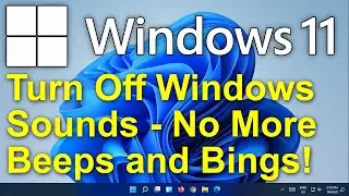 ✔️ Windows 11 - Turn Off Windows Sounds - No More Beeps and Bings!