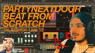 How To Make a PARTYNEXTDOOR Beat from Scratch in Ableton Live 12