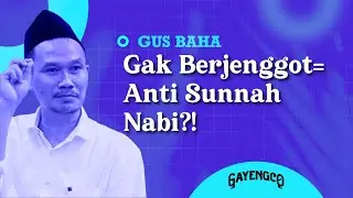 Gus Baha: Gak Berjenggot=Anti Sunnah Nabi?!