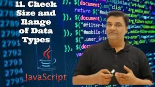 11  Check Size and Range of Data Types JavaScript Full Course (2023) - Beginner to Pro -
