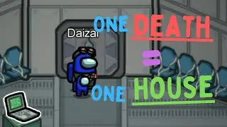 Among Us But if I Die I Build a Minecraft House
