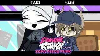 [OLD] Soda Disco Funk | Taki and Tabi sing it | But it's Gacha ( Read the Description )