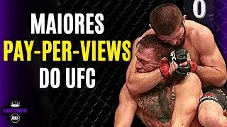 OS 10 MAIORES PPV DO UFC!