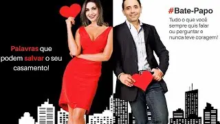 Palavras que podem salvar seu Casamento