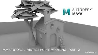 Vintage House 3D Modeling Tutorial - Part 2 | Maya