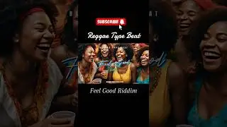 Feel Good, Reggae Type Beat #reggaetypebeat #reggae #reggaeinstrumental #music #afrobeat