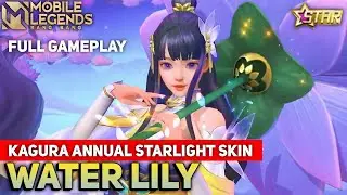 KAGURA: WATER LILY SKIN FULL GAMEPLAY |ANNUAL STARLIGHT SKIN 2021 - MOBILE LEGENDS