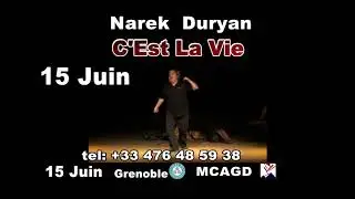 Narek Duryan  15 Juin. Grenoble.    C'Est La Vie