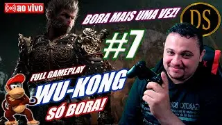 Black Myth: Wukong - PARTE #7 - SÓ BORA! Live #338