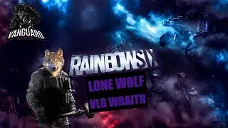Rainbow Six Siege Lone Wolf (VLG WRAITH)