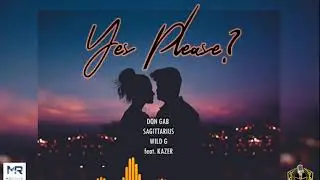 Don Gab - YES PLEASE feat. Sagg, Wild G & Kazer (Official Visualizer)