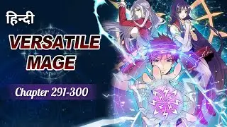 Versatile Mage Chapter 291-300  Hindi 